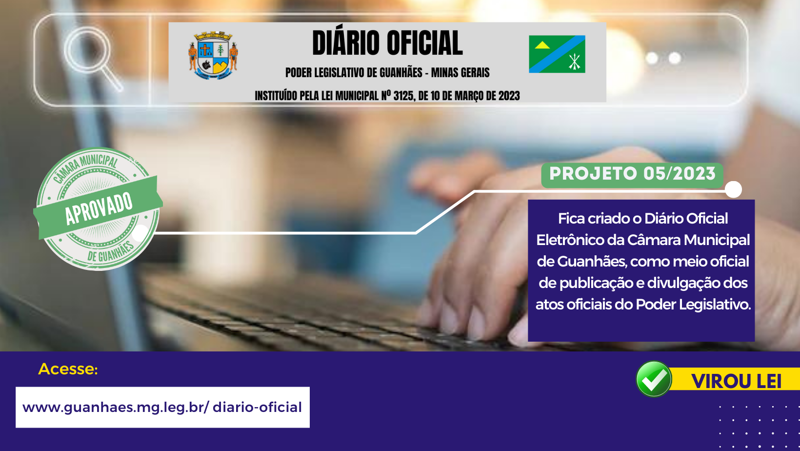 Aprovado Projeto que cria o Diário Oficial Eletrônico da Câmara Municipal de Guanhães